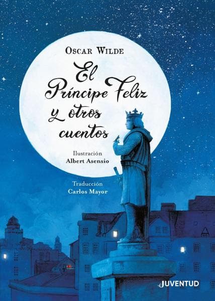PRINCIPE FELIZ Y OTROS CUENTOS, EL