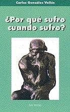 POR QUE SUFRO CUANDO SUFRO?
