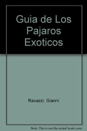 GUIA DE LOS PAJAROS EXOTICOS