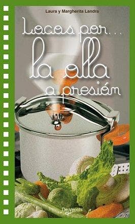 LOCOS POR... LA OLLA A PRESION