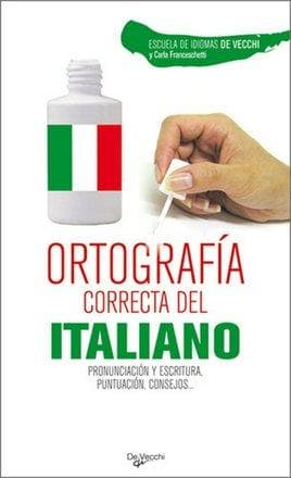 ORTOGRAFIA CORRECTA DEL ITALIANO