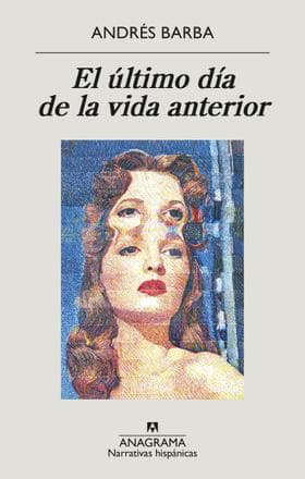 ULTIMO DIA DE LA VIDA ANTERIOR, EL