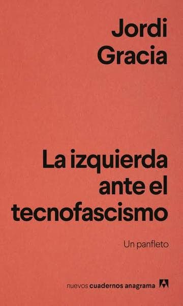 IZQUIERDA ANTE EL TECNOFACISMO, LA