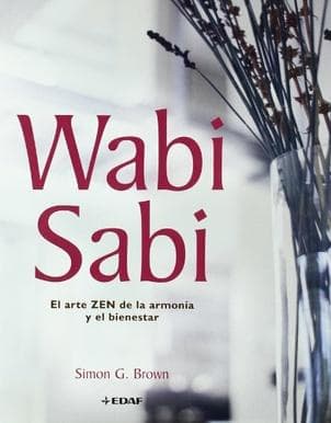 WABI SABI - EL ARTE ZEN DE LA ARMONIA
