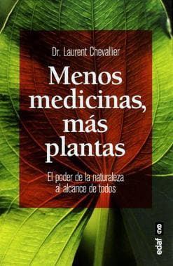 MENOS MEDICINAS MAS PLANTAS
