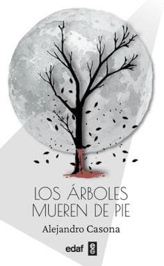 ARBOLES MUEREN DE PIE, LOS