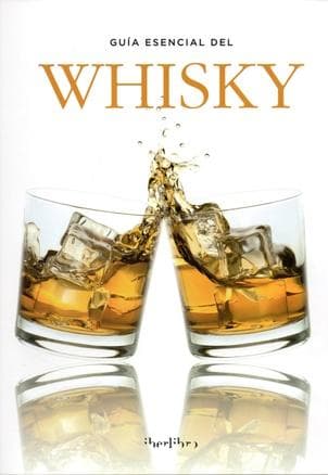 GUIA ESENCIAL DEL WHISKY