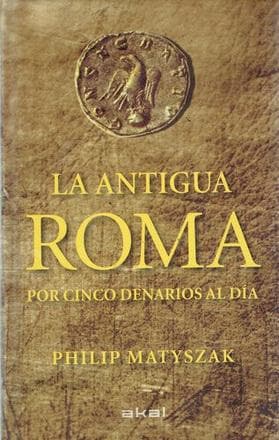 ANTIGUA ROMA POR CINCO DENARIOS AL ...