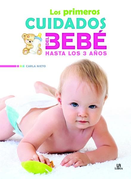 PRIMEROS CUIDADOS DEL BEBE HASTA LOS 3 A