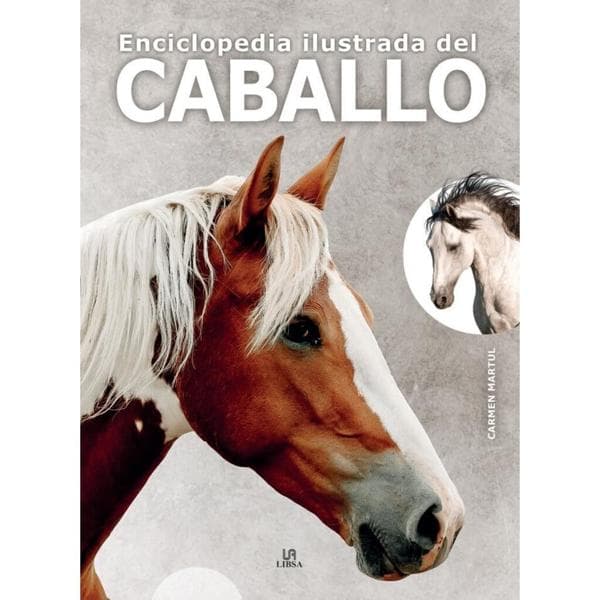 ENCICLOPEDIA ILUSTRADA DEL CABALLO