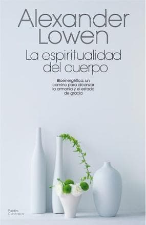 ESPIRITUALIDAD DEL CUERPO ,LA