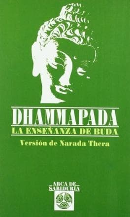 DHAMMAPADA - LA ENSEÑANZA DE BUDA