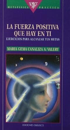 FUERZA POSITIVA QUE HAY EN TI, LA