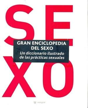 GRAN ENCICLOPEDIA DEL SEXO