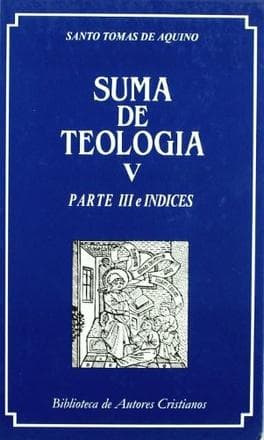 SUMA DE TEOLOGIA T.5(PARTE III E IND.)