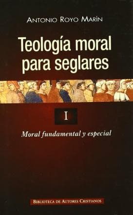 TEOLOGIA MORAL PARA SEGLARES