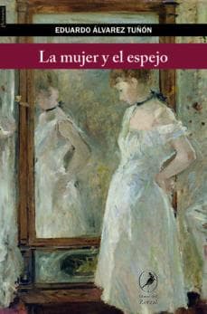 MUJER Y EL ESPEJO, LA