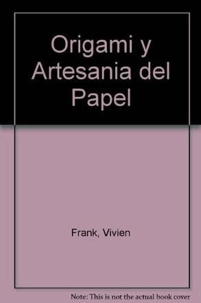 ORIGAMI Y ARTESANIA DEL PAPEL