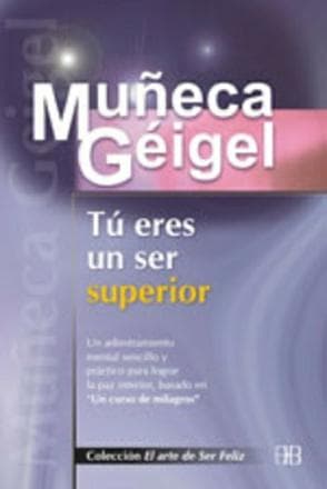TU ERES UN SER SUPERIOR