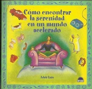 COMO ENCONTRAR LA SERENIDAD...