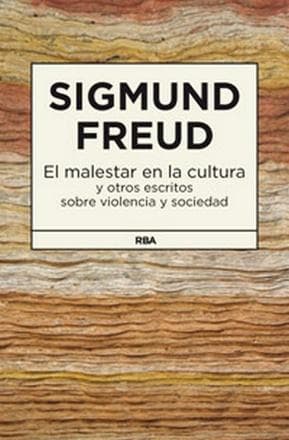 MALESTAR EN LA CULTURA Y OTROS ESCRITOS