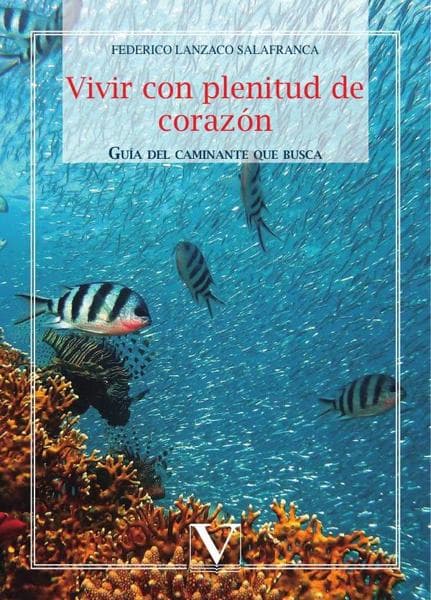 VIVIR CON PLENITUD DE CORAZON