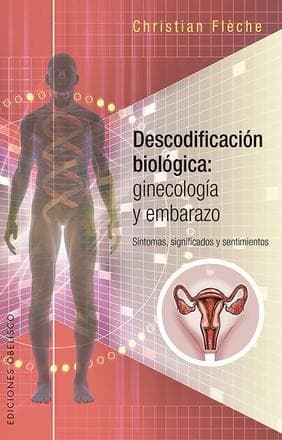 DESCODIFICACION BIOLOGICA: GINECOLOGIA Y