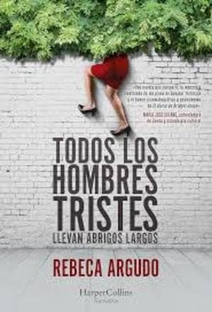 TODOS LOS HOMBRES TRISTES LLEVAN ...