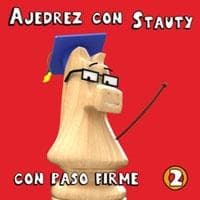 AJEDREZ CON STAUTY 2 - CON PASO FIRME