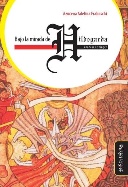 BAJO LA MIRADA DE HILDEGARDA...