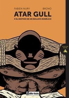 ATAR GULL O EL DESTINO DE UN ESCLAVO...