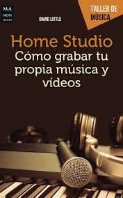 HOME STUDIO - COMO GRABAR TU PROPIA MUSI