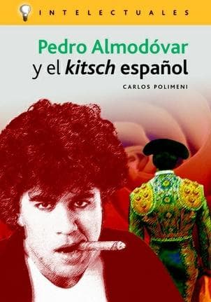 PEDRO ALMODOVAR Y EL KITSCH ESPAÑOL