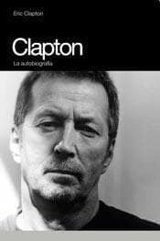 CLAPTON, LA AUTOBIOGRAFIA