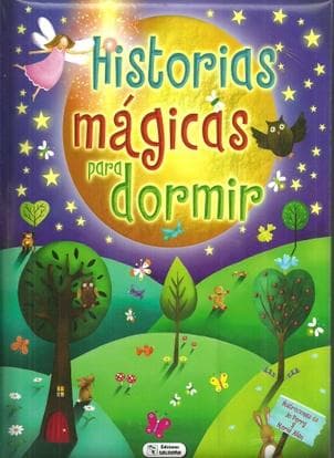 HISTORIAS MAGICAS PARA DORMIR