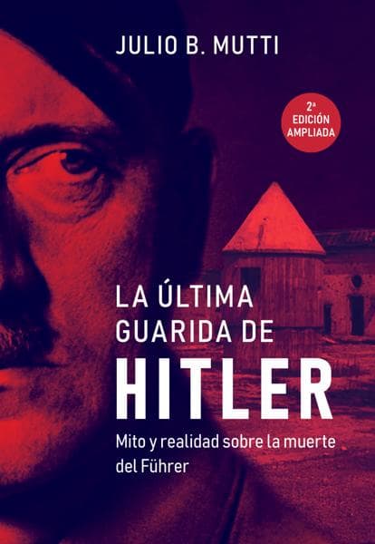 ULTIMA GUARIDA DE HITLER, LA
