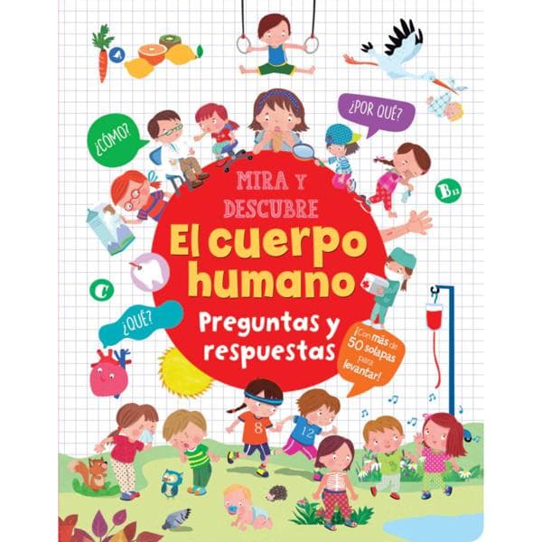 MIRA Y DESCUBRE EL CUERPO HUMANO