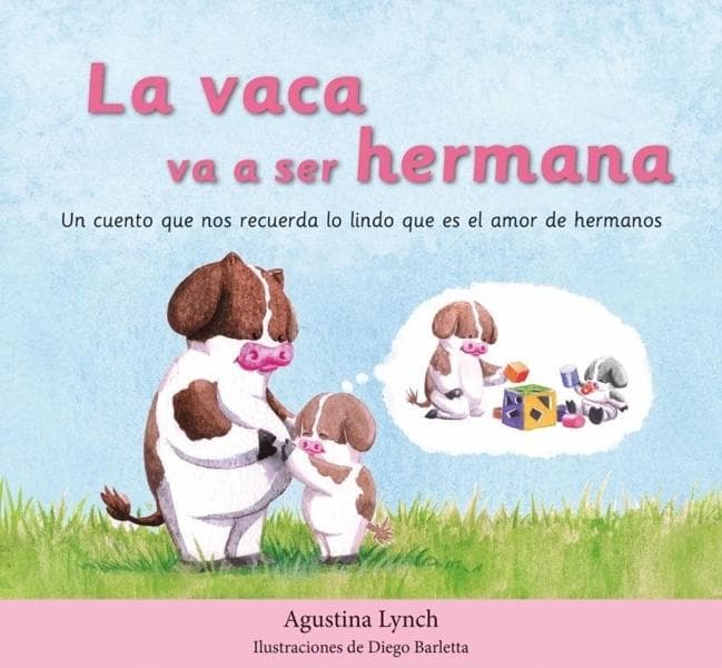 VACA VA A SER HERMANA, LA ( TAPA DURA )
