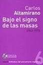 BAJO EL SIGNO DE LAS MASAS (1943-1973)