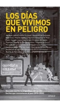 DIAS QUE VIVIMOS EN PELIGRO, LOS