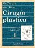 CIRUGIA PLASTICA.LA MANO,TOM0 1