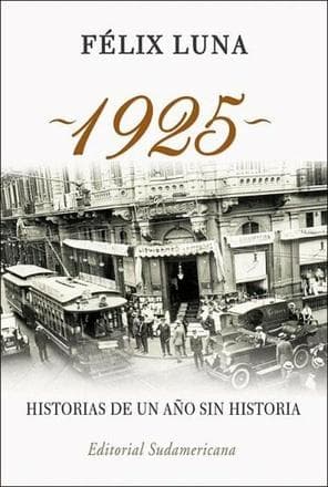 1925,HISTORIAS DE UN AÑO SIN HISTORIA