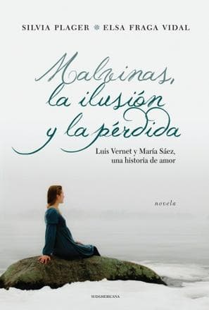 MALVINAS, LA ILUSION Y LA PERDIDA