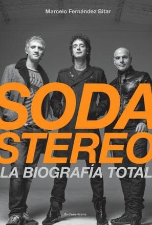 SODA STEREO - LA BIOGRAFIA TOTAL