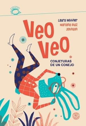 VEO VEO CONJETURAS DE UN CONEJO