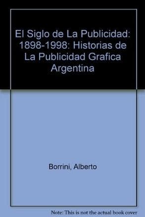 SIGLO DE LA PUBLICIDAD 1898-1998
