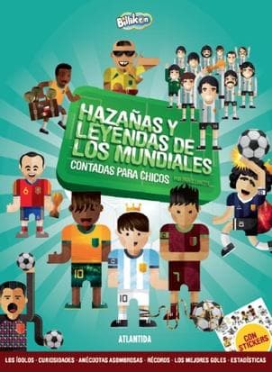 HAZAÑAS Y LEYENDAS DE LOS MUNDIALES