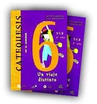 CATEQUESIS 6-UN VIAJE DISTINTO-EGB