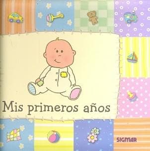 MIS PRIMEROS AÑOS