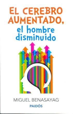 CEREBRO AUMENTADO, EL HOMBRE DISMINUIDO